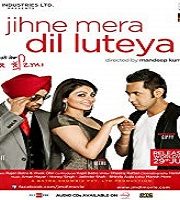 Jihne Mera Dil Luteya 2011 Punjabi Film