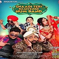 Shaadi Teri Bajayenge Hum Band 2018 Film