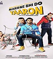 Marne Bhi Do Yaaron 2019 Hindi Film