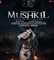 Mushkil 2019 Hindi Film