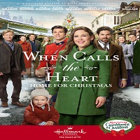 When Calls the Heart Home for Christmas 2019 Film
