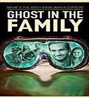 Ghost in the Family 2018 Film