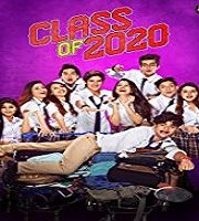 Class of 2020 Season 2 Hindi Complete Web Series 123movies