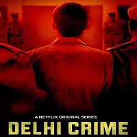 Delhi Crime 2019 Season 1 Hindi Complete Web Series 123movies