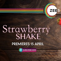 Strawberry Shake 2020 Zee5 Hindi Film 123movies