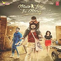 Main Teri Tu Mera 2016 Punjabi 123movies Film