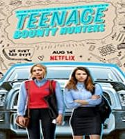 Teenage Bounty Hunters 2020 Season 1 Complete Web TV Series 123movies Film