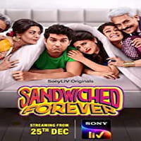 Sandwiched Forever 2020 Hindi Season 1 Complete Sonyliv TV Web Series 123movies