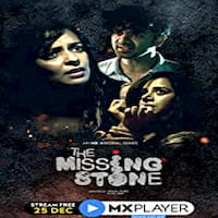The Missing Stone 2020 Hindi Season 1 MX Web Series Complete 123movies Film