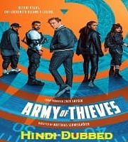 Army of Thieves Hindi Dubbed