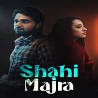 Shahi Majra 2022 Punjabi Season 1