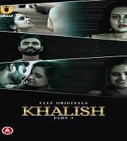Khalish (Part 3)