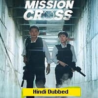 Mission Cross Hindi Dubbed