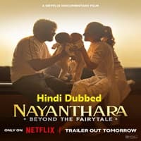 Nayanthara: Beyond the Fairy Tale Hindi Dubbed