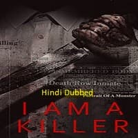 I Am a Killer 2025 Season 6 Hindi Dubbed