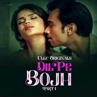 Dil Pe Bojh (Part 1)