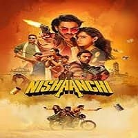Nishaanchi 2025