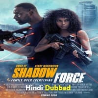 Shadow Force Hindi Dubbed