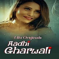 Aadhi Gharwali (Part 1)
