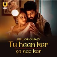 Tu Haan Kar Ya Naa Kar (Part 1)