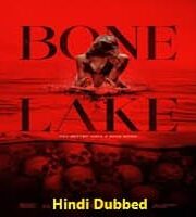 Bone Lake Hindi Dubbed