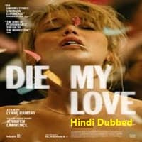 Die My Love Hindi Dubbed