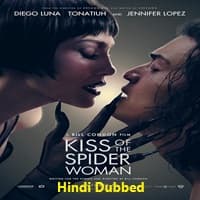 Kiss of the Spider Woman Hindi Dubbed