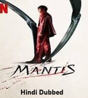 Mantis Hindi Dubbed