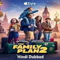 The Family Plan 2 Hindi Dubbed