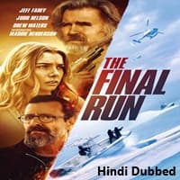 The Final Run Hindi Dubbed