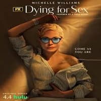 Dying for Sex 2025 English Season 1 Complete