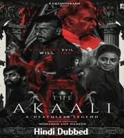 The Akaali Hindi Dubbed