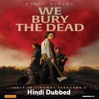 We Bury the Dead Hindi Dubbed