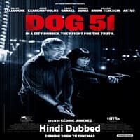 Dog 51 Hindi Dubbed