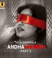 Andhadhundh (Part 2)