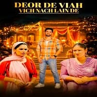 Deor De Viah Vich Nach Lain De 2026