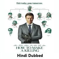 How to Make a Killing Hindi Dubbed