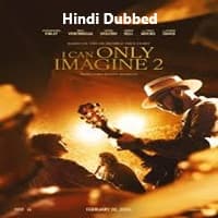 I Can Only Imagine 2 Hindi Dubbed
