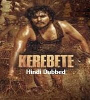 Kerebete Hindi Dubbed