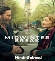 Midwinter Break Hindi Dubbed
