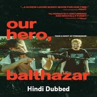 Our Hero Balthazar Hindi Dubbed