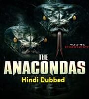 The Anacondas Hindi Dubbed