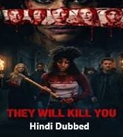 They Will Kill You Hindi Dubbed