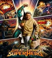 The Great Grand Superhero 2026