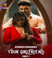 Your Girlfriend (Part 1)