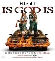 Is God Is Hindi Dubbed