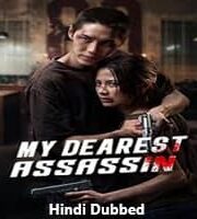 My Dearest Assassin Hindi Dubbed