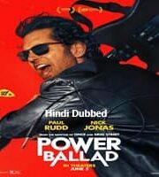 Power Ballad Hindi Dubbed
