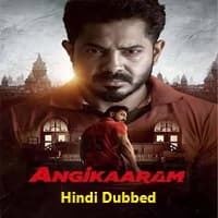 Angeekaaram Hindi Dubbed