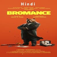 Bromance Hindi Dubbed